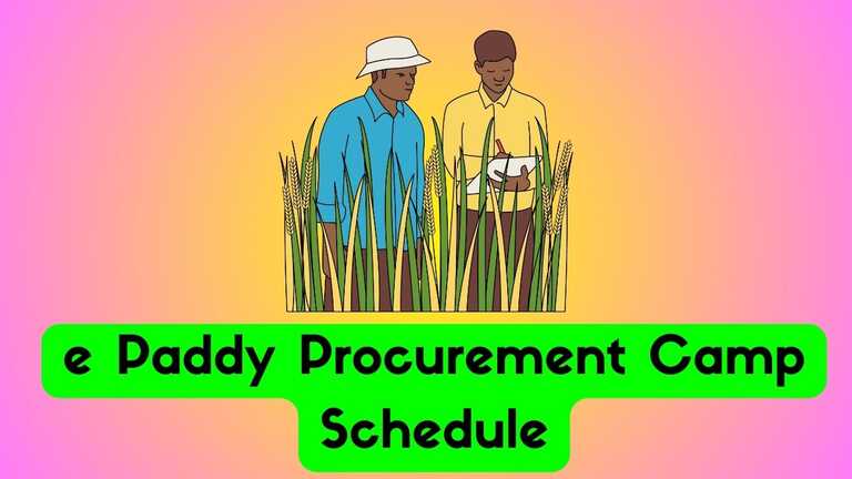 e Paddy Procurement Camp Schedule