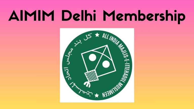 AIMIM Delhi Membership